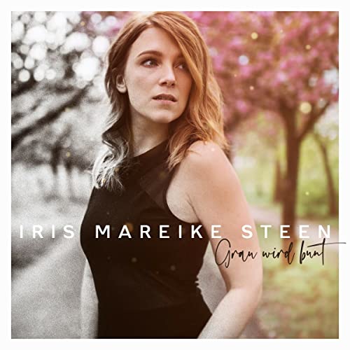 Steen , Iris Mareike - Grau wird bunt (DigiPak Edition)