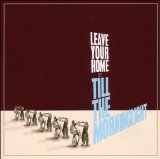 Till The Morninglight - Leave your home