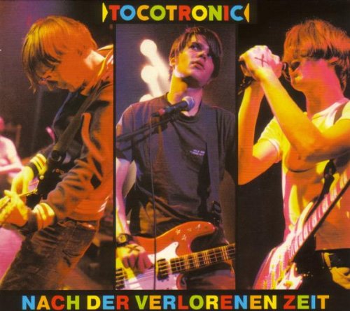 Tocotronic - Nach der verlorenen Zeit (  Bonus Tracks)