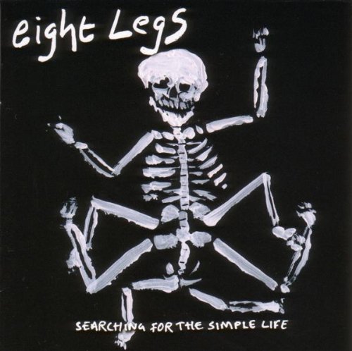 Eight Legs - Searching For The Simple Life