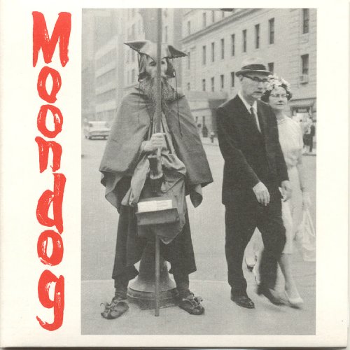 Moondog - The Viking of Sixth Avenue