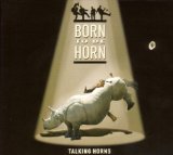 Talking Horns - Born to Be Horn