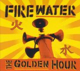 Firewater - The man on the burning tightro