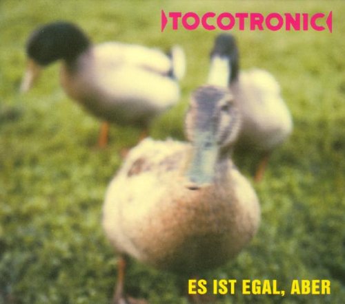 Tocotronic - Es ist egal, aber (  Bonus Tracks)