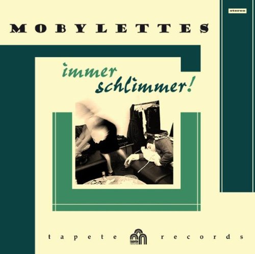 Mobylettes - Immer Schlimmer