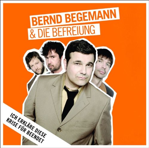 Begemann , Bernd - Ich erkläre diese Krise für beendet