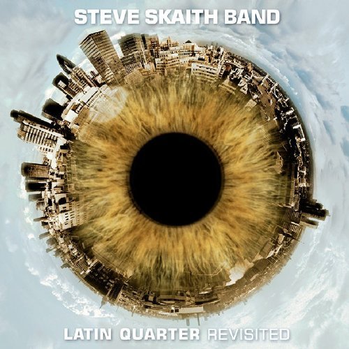 Skaith , Steve - Latin Quarter Revisited