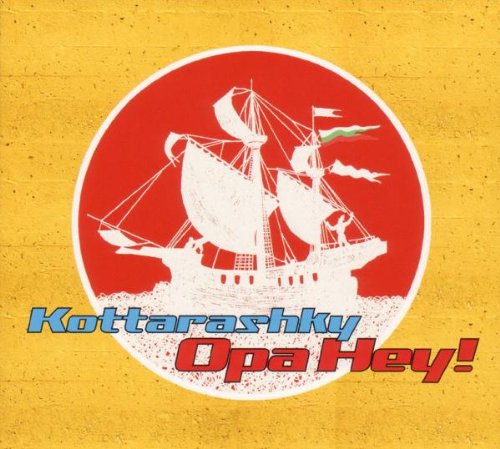 Kottarashky - Opa Hey!