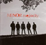 Minor Majority - Either Way I Think You Know