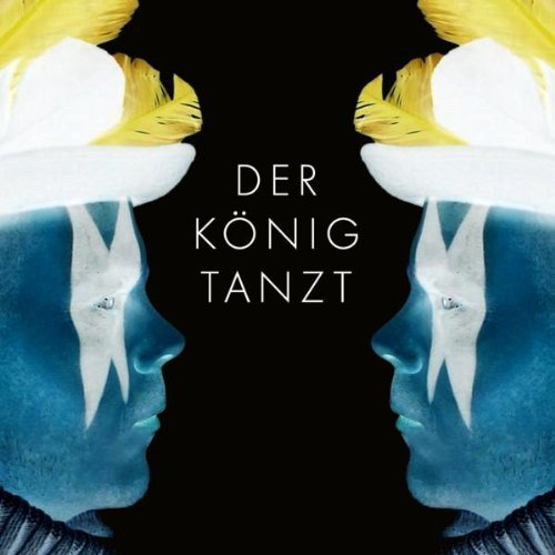 König Tanzt , Der - Der König Tanzt