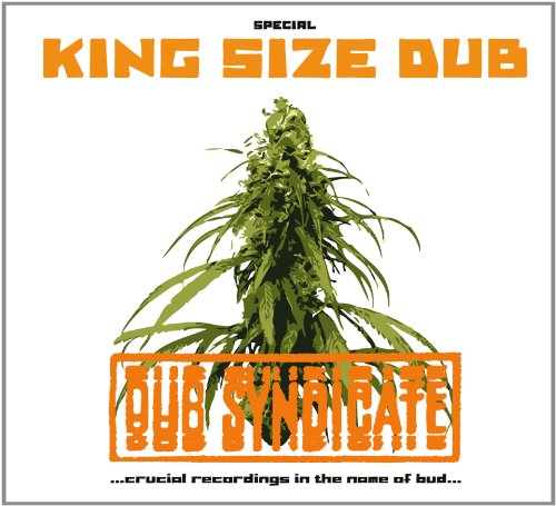 Dub Syndicate - Special King Size Dub (Crucial Recordings In The Name Of Bud)