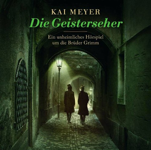 Kai Meyer - Die Geisterseher