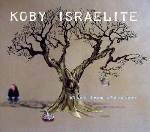 Israelite , Koby - Blues From Elsewhere