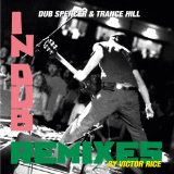 Dub Spencer & Trance Hill - Live in Dub