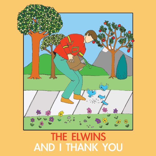 the Elwins - And I Thank You