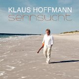 Klaus Hoffmann - Sehnsucht-Live in Berlin