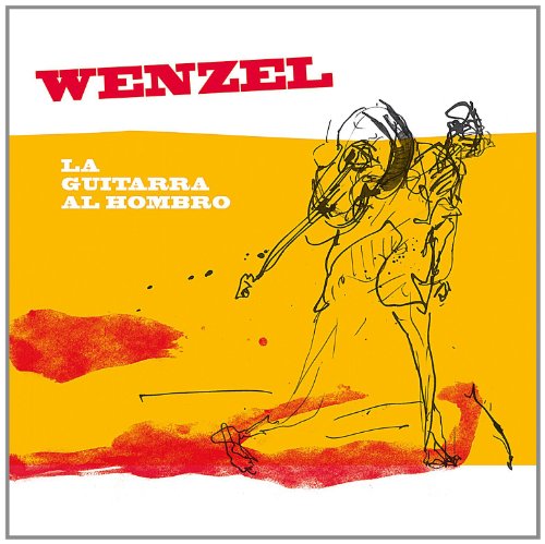 Wenzel - La Guitarra Al Hombro