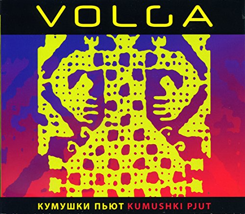 Volga - Kumushki Pjut