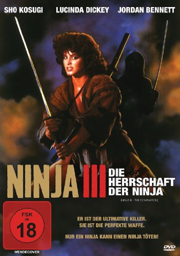  - Ninja III - Die Herrschaft der Ninja