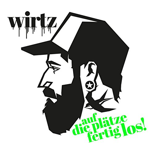 Wirtz - Auf die Plätze fertig los!
