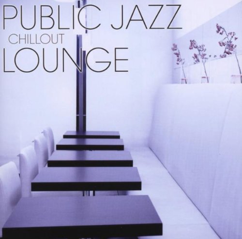 Chill Out - Public Jazz Lounge