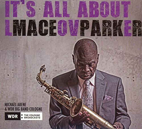 Maceo Parker - It'S All About Love