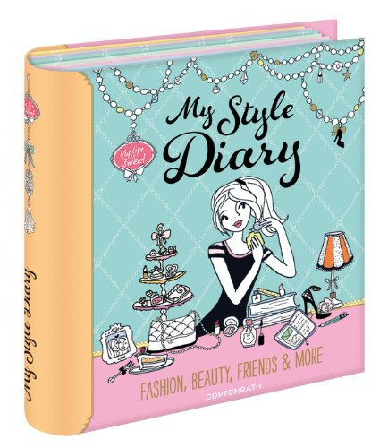  - Sammelordner My Style Diary: Fashion, Beauty, Friends & More