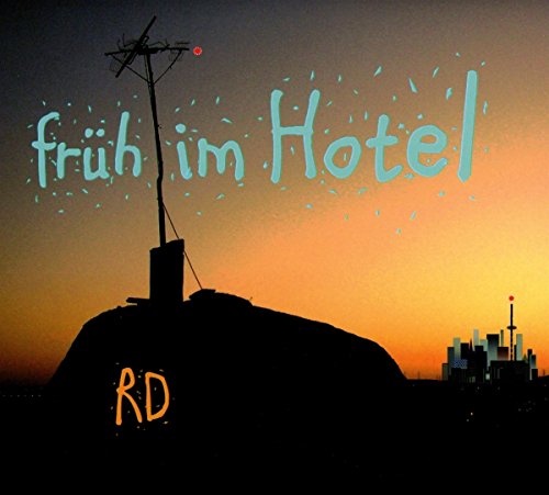 Doering , Rainer   - Früh im Hotel