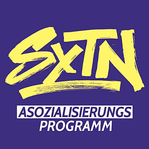 SXTN - Asozialisierungsprogramm (Ep)
