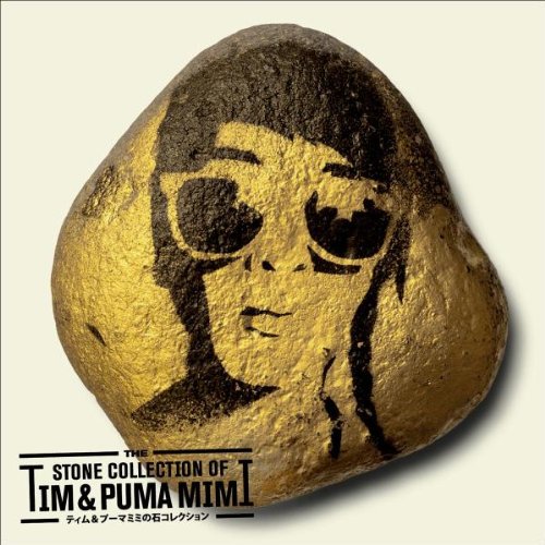 Mimi , Tim & Puma - The Stone Collection of