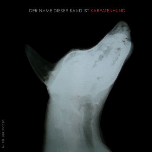 Karpatenhund - Der Name Dieser Band Ist Karpatenhund