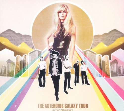 Asteroids Galaxy Tour , The - Out Of Frequency (Limited Edition)