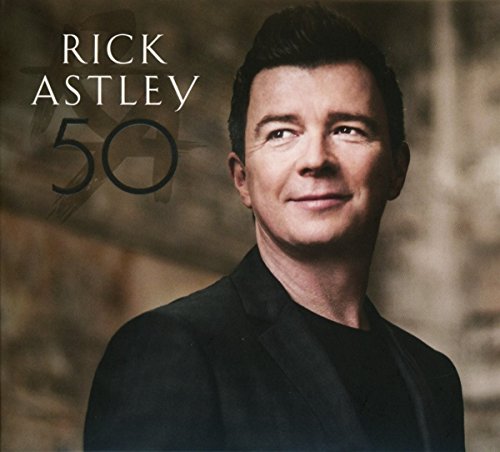 Astley , Rick - 50