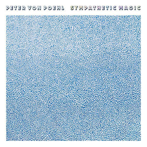 Poehl , Peter von - Sympathetic Magic