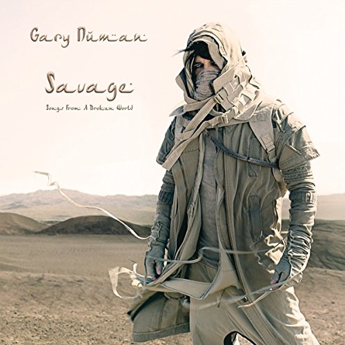 Gary Numan - Savage (Songs from a Broken World) (Deluxe)