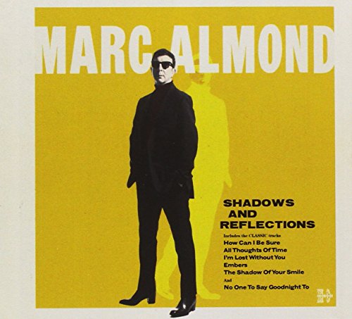 Almond , Marc - Shadows and Reflections (Deluxe)