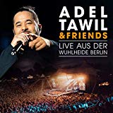 Tawil , Adel - Adel Tawil & Friends - Live aus der Wuhlheide Berlin