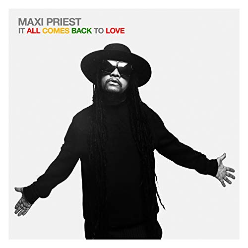 Maxi Priest - It All Comes Back to Love