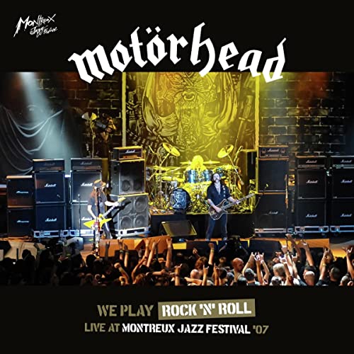 Motörhead - We Play Rock 'n' Roll - Live at Montreux Jazz Festival '07