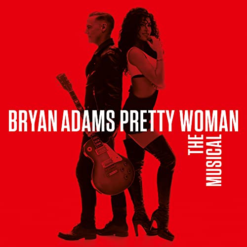 Adams , Bryan - Pretty Woman-the Musical