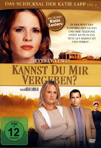  - Beverly Lewis: Kannst Du mir vergeben? - Das Schicksal von Katie Lapp Teil 2