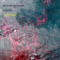 Nervous Germans - Volatile