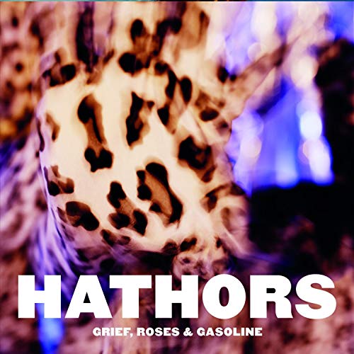 Hathors - Grief, Roses & Gasoline (DigiSleeve Edition)