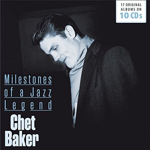 Chet Baker - Chet Baker: Milestones of a Jazz Legend
