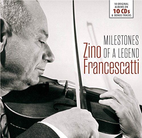 Zino Francescatti - Milestones of a Legend