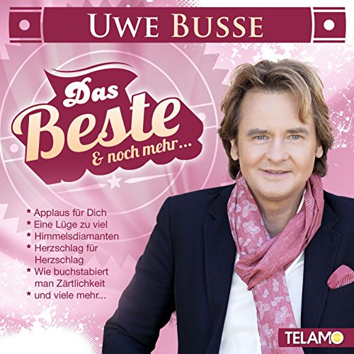 Busse , Uwe - Das Beste & noch mehr...