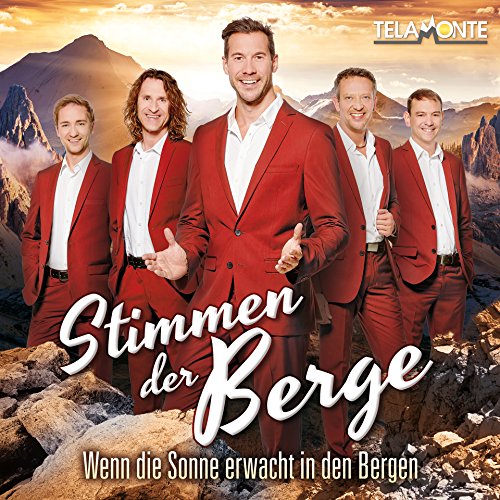 Stimmen der Berge - Wenn die Sonne erwacht in den Bergen