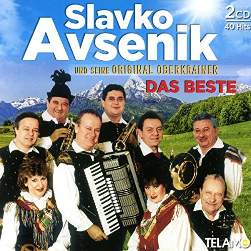 Avsenik , Slavko und seine Original Oberkrainer - Das Beste