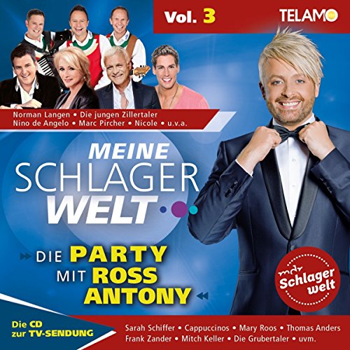 Various - Meine Schlagerwelt - Die Party Mit Ross Antony Vol. 3