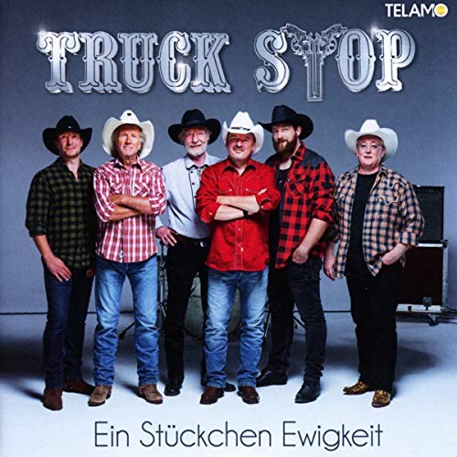 Truck Stop - Ein Stückchen Ewigkeit